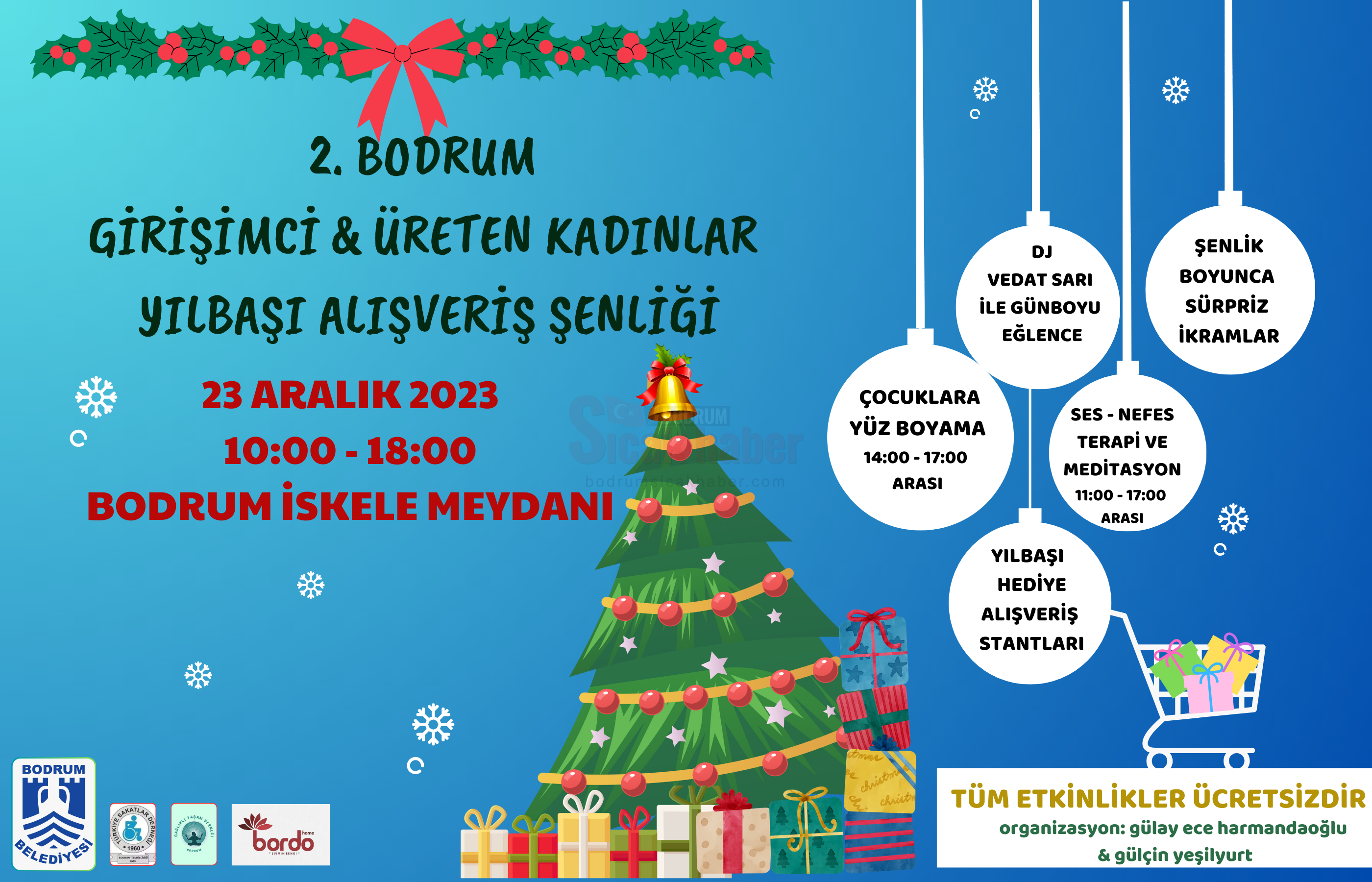 23 ARALIK 2023 1000 - 1800 BODRUM İSKELE MEYDANI